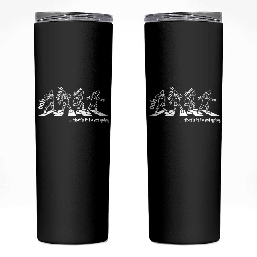 Funny Christmas Grin Skinny Tumbler Thats It Im Not Going - Wonder Print Shop