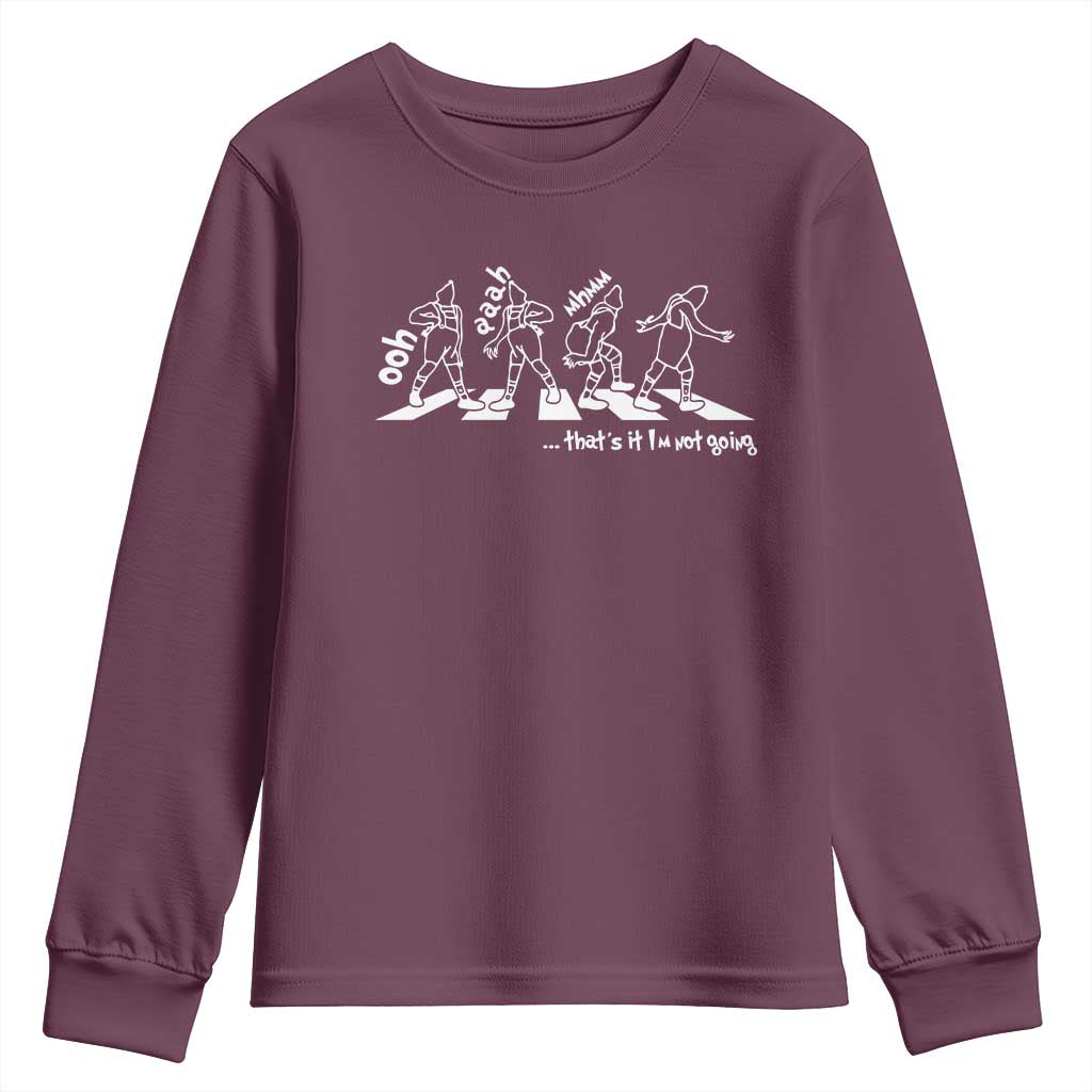 Funny Christmas Grin Youth Sweatshirt Thats It Im Not Going - Wonder Print Shop