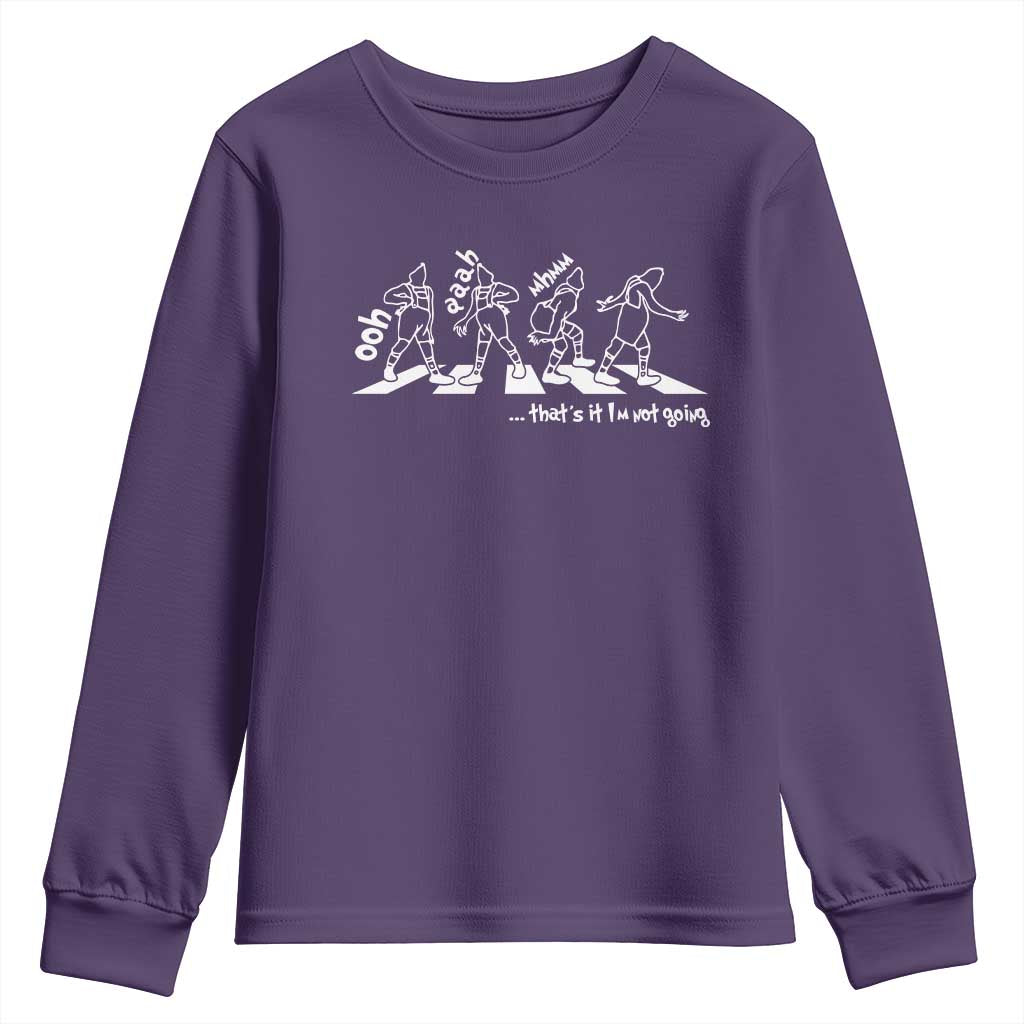 Funny Christmas Grin Youth Sweatshirt Thats It Im Not Going - Wonder Print Shop
