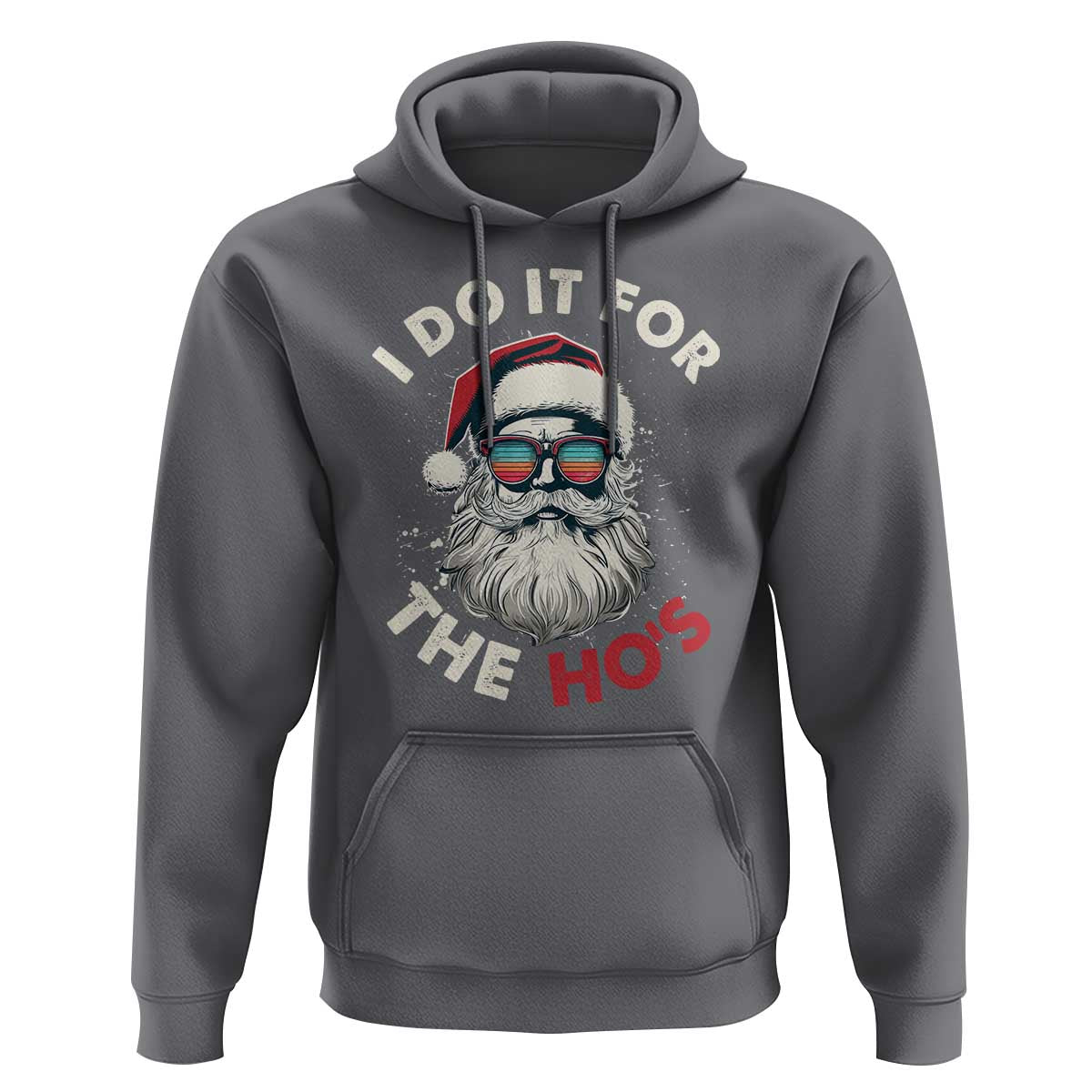 Funny Christmas Hoodie Santa I Do It For The Ho's