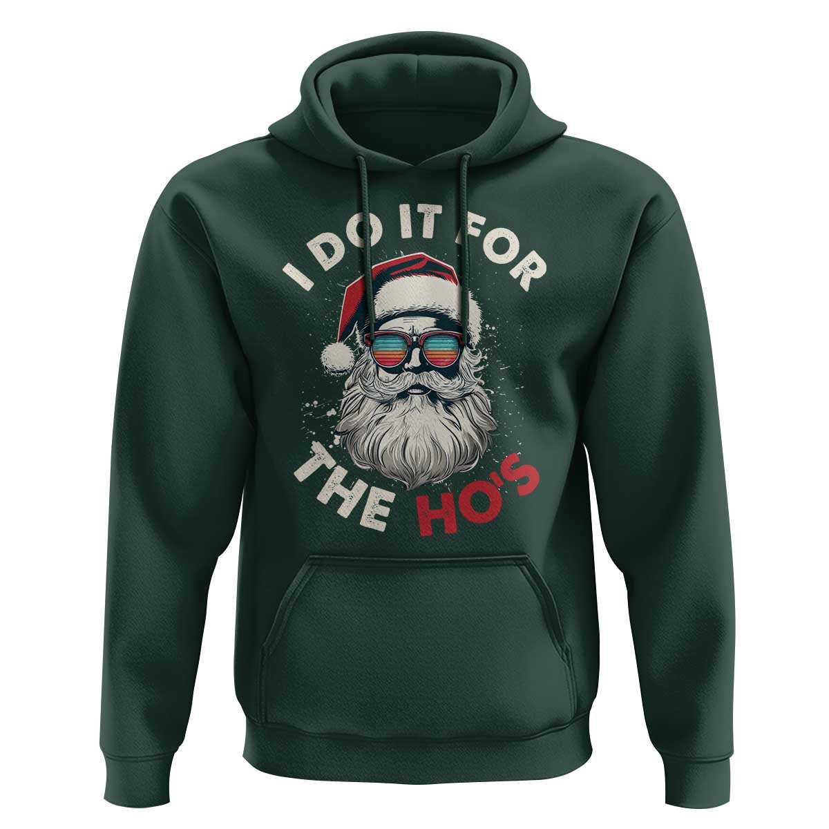 Funny Christmas Hoodie Santa I Do It For The Ho's
