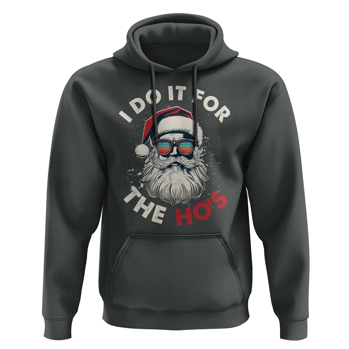 Funny Christmas Hoodie Santa I Do It For The Ho's