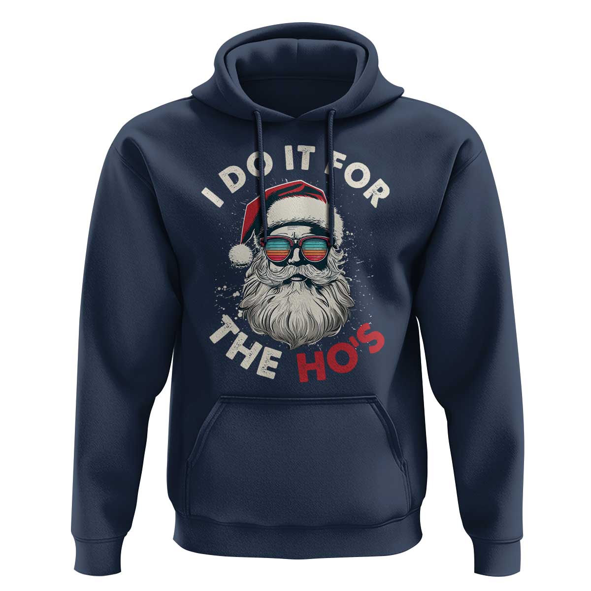 Funny Christmas Hoodie Santa I Do It For The Ho's