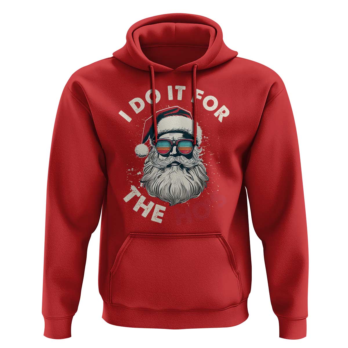 Funny Christmas Hoodie Santa I Do It For The Ho's