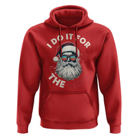 Funny Christmas Hoodie Santa I Do It For The Ho's