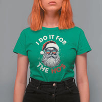 Funny Christmas T Shirt For Women Santa I Do It For The Ho's - Wonder Print Shop
