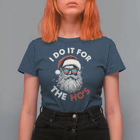 Funny Christmas T Shirt For Women Santa I Do It For The Ho's - Wonder Print Shop