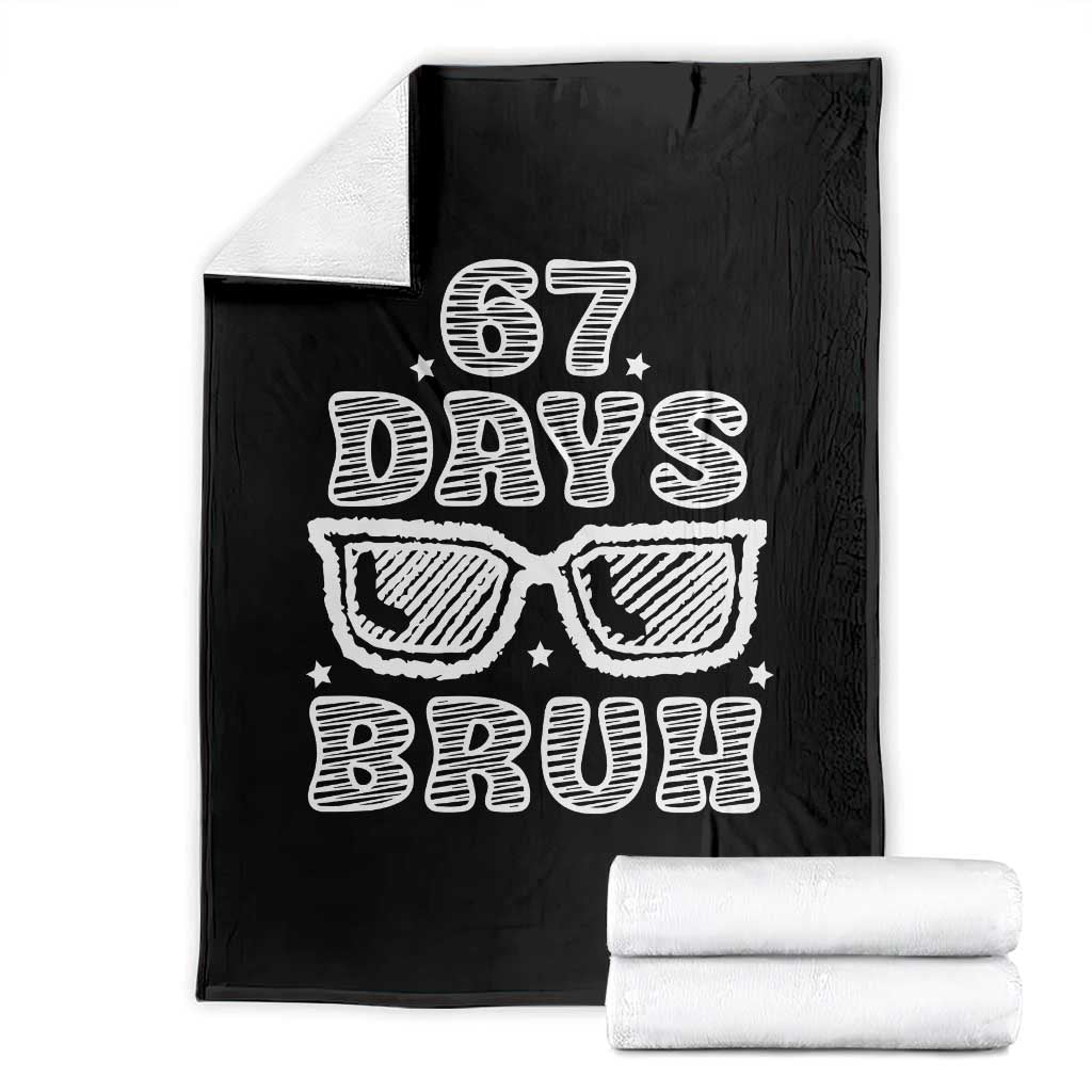 Bruh 67 Days of School Throw Blanket Funny Six Seven 6 7 Teen Gen Z Alpha Meme Teacher - Wonder Print Shop