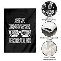 Bruh 67 Days of School Garden Flag Funny Six Seven 6 7 Teen Gen Z Alpha Meme Teacher - Wonder Print Shop