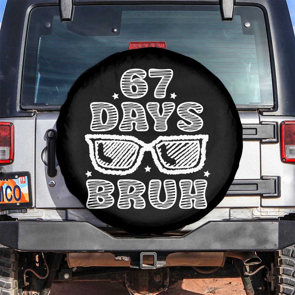 Bruh 67 Days of School Spare Tire Cover Funny Six Seven 6 7 Teen Gen Z Alpha Meme Teacher - Wonder Print Shop