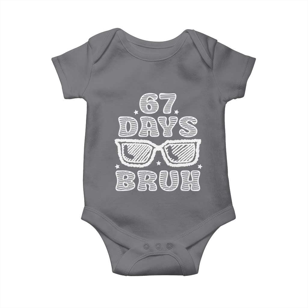 Bruh 67 Days of School Baby Onesie Funny Six Seven 6 7 Teen Gen Z Alpha Meme Teacher - Wonder Print Shop
