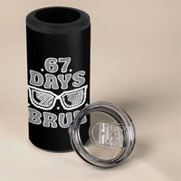 Bruh 67 Days of School 4 in 1 Can Cooler Tumbler Funny Six Seven 6 7 Teen Gen Z Alpha Meme Teacher - Wonder Print Shop
