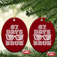 Bruh 67 Days of School Ceramic Ornament Funny Six Seven 6 7 Teen Gen Z Alpha Meme Teacher - Wonder Print Shop