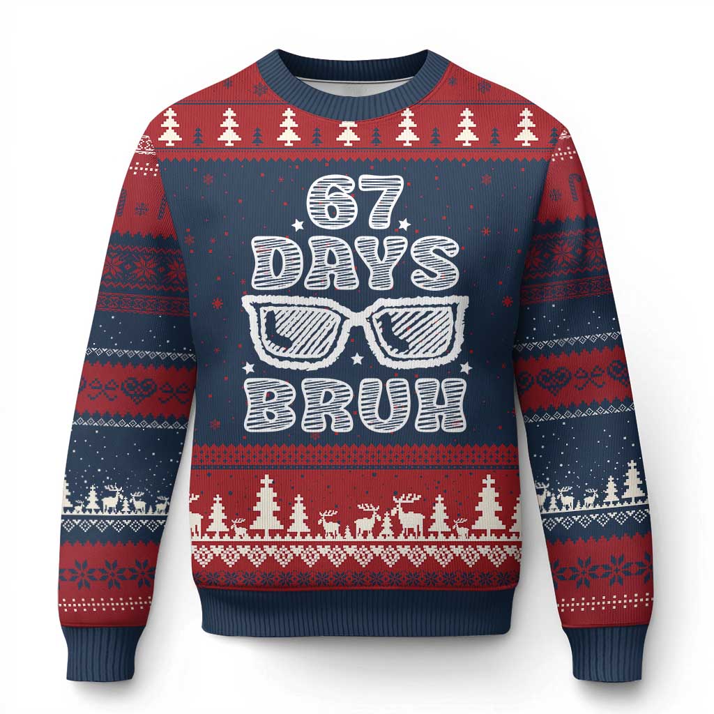 Bruh 67 Days of School Ugly Christmas Sweater Funny Six Seven 6 7 Teen Gen Z Alpha Meme Teacher - Wonder Print Shop