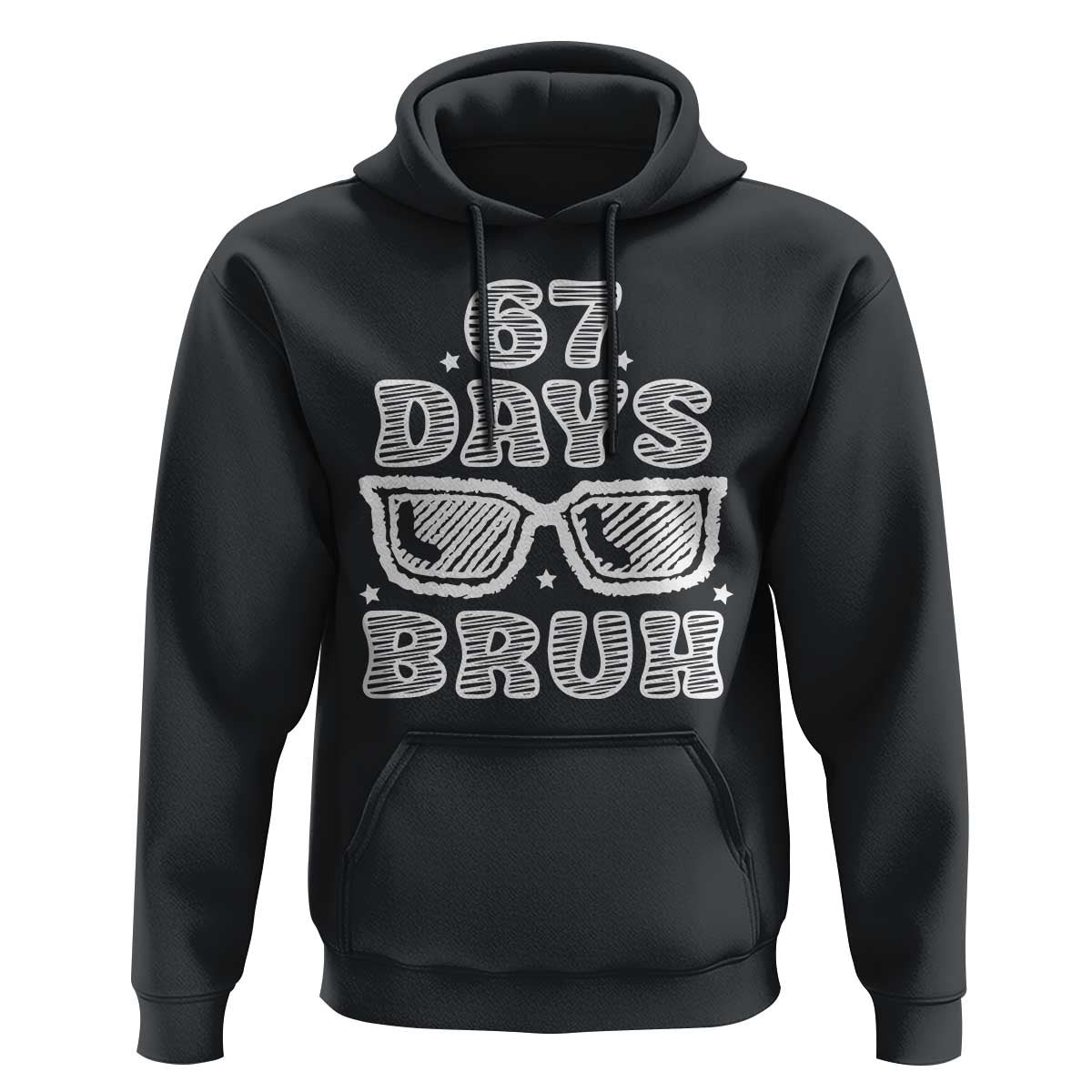 Bruh 67 Days of School Hoodie Funny Six Seven 6 7 Teen Gen Z Alpha Meme Teacher - Wonder Print Shop