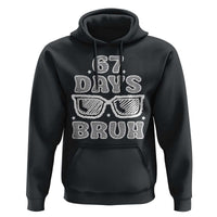 Bruh 67 Days of School Hoodie Funny Six Seven 6 7 Teen Gen Z Alpha Meme Teacher - Wonder Print Shop