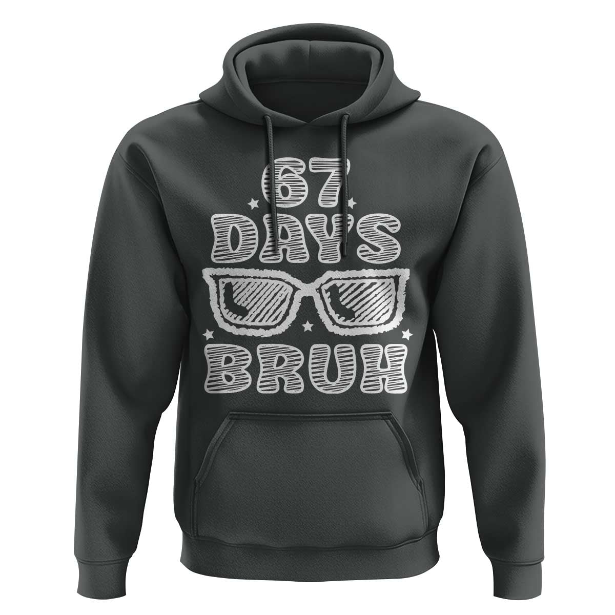 Bruh 67 Days of School Hoodie Funny Six Seven 6 7 Teen Gen Z Alpha Meme Teacher - Wonder Print Shop