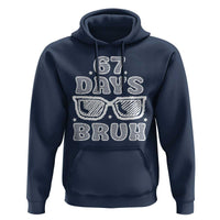 Bruh 67 Days of School Hoodie Funny Six Seven 6 7 Teen Gen Z Alpha Meme Teacher - Wonder Print Shop