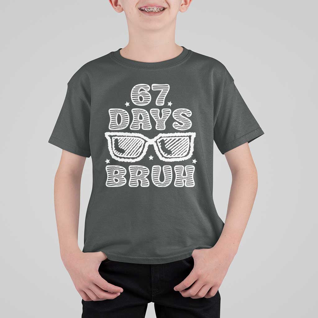 Bruh 67 Days of School T Shirt For Kid Funny Six Seven 6 7 Teen Gen Z Alpha Meme Teacher - Wonder Print Shop