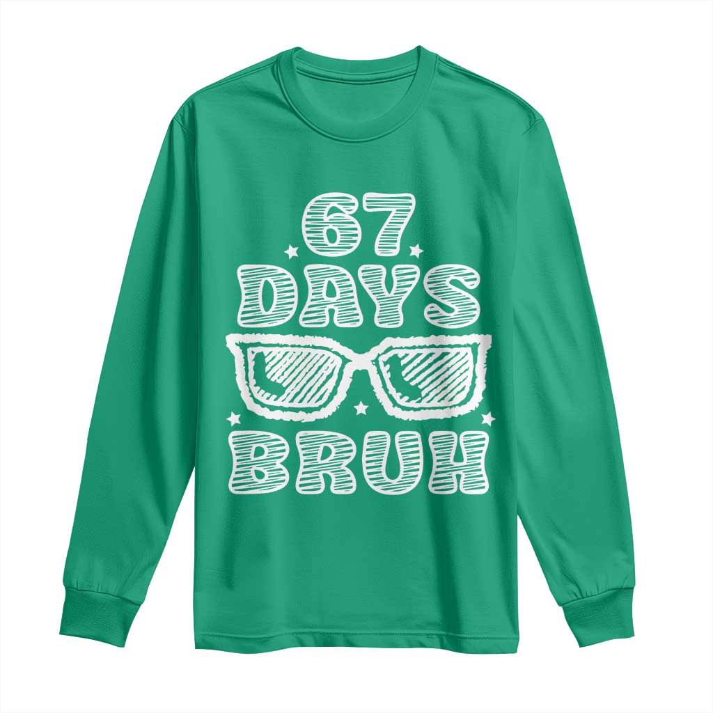 Bruh 67 Days of School Long Sleeve Shirt Funny Six Seven 6 7 Teen Gen Z Alpha Meme Teacher - Wonder Print Shop