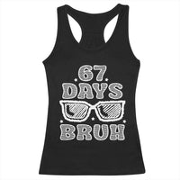 Bruh 67 Days of School Racerback Tank Top Funny Six Seven 6 7 Teen Gen Z Alpha Meme Teacher - Wonder Print Shop