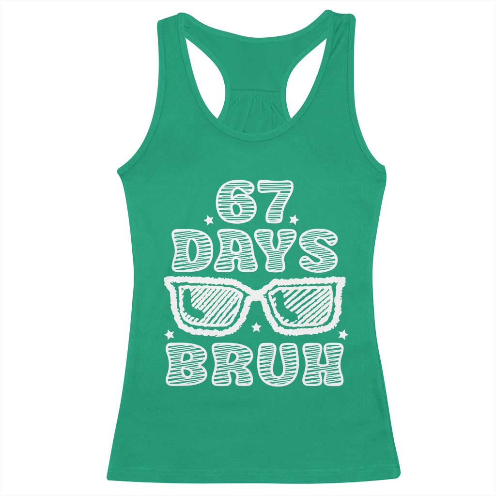 Bruh 67 Days of School Racerback Tank Top Funny Six Seven 6 7 Teen Gen Z Alpha Meme Teacher - Wonder Print Shop