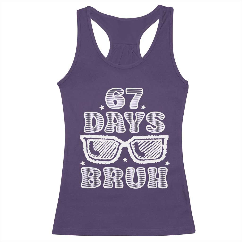Bruh 67 Days of School Racerback Tank Top Funny Six Seven 6 7 Teen Gen Z Alpha Meme Teacher - Wonder Print Shop