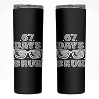 Bruh 67 Days of School Skinny Tumbler Funny Six Seven 6 7 Teen Gen Z Alpha Meme Teacher - Wonder Print Shop