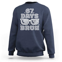 Bruh 67 Days of School Sweatshirt Funny Six Seven 6 7 Teen Gen Z Alpha Meme Teacher - Wonder Print Shop