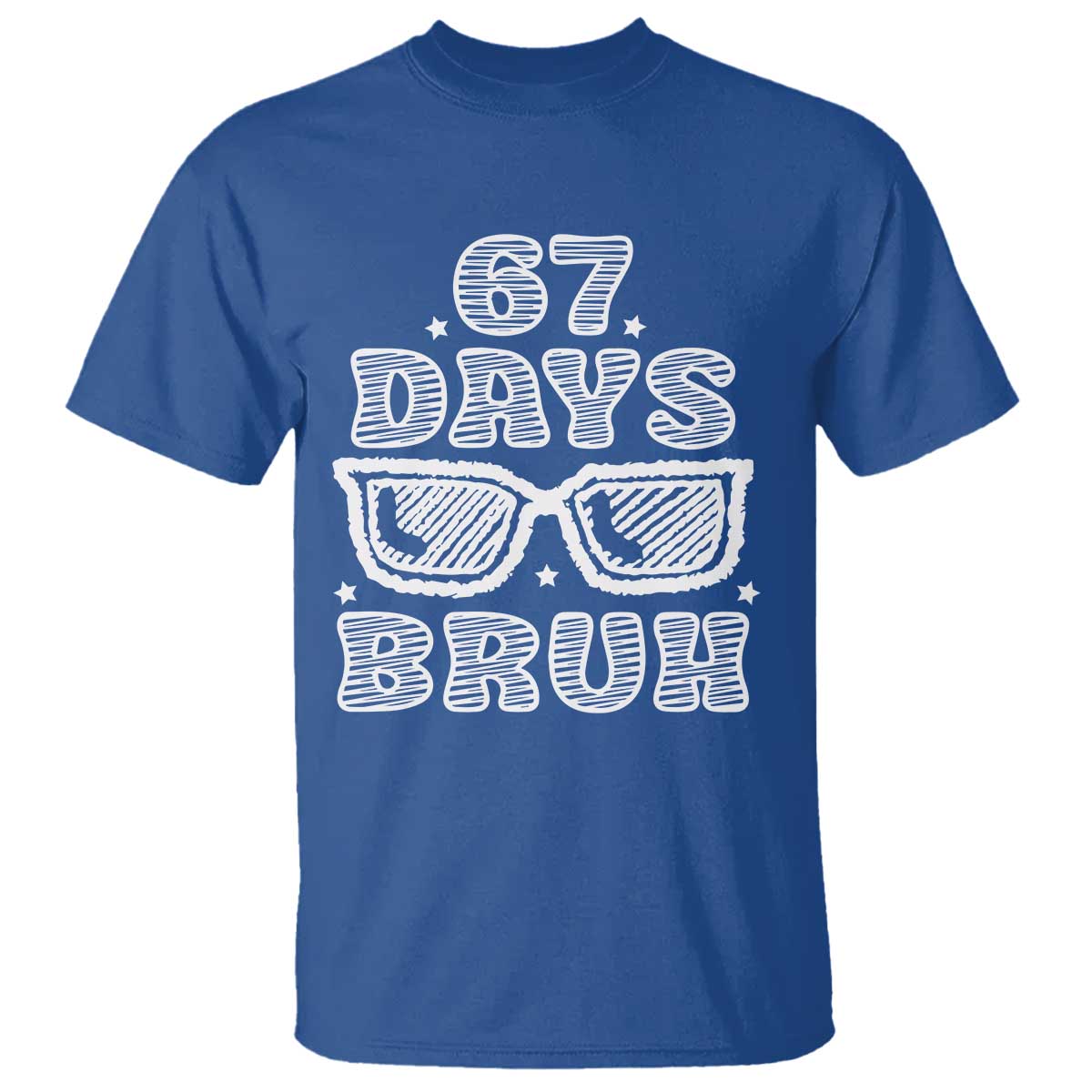 Bruh 67 Days of School T Shirt Funny Six Seven 6 7 Teen Gen Z Alpha Meme Teacher - Wonder Print Shop