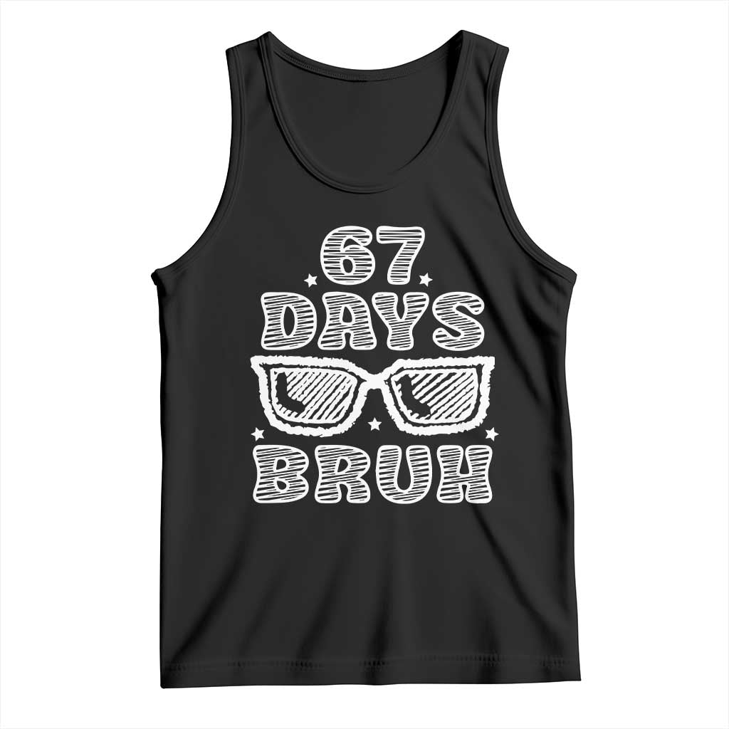 Bruh 67 Days of School Tank Top Funny Six Seven 6 7 Teen Gen Z Alpha Meme Teacher - Wonder Print Shop