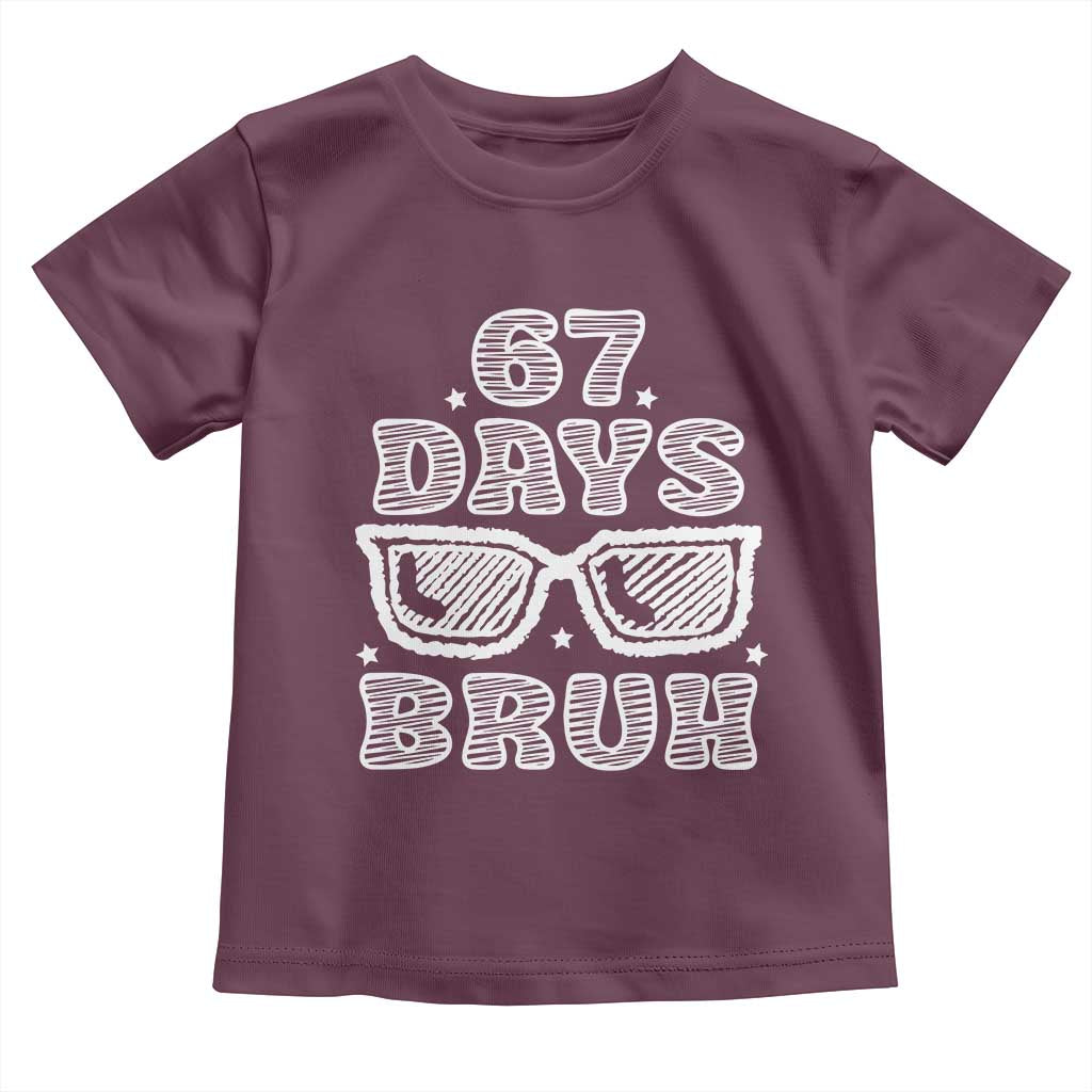 Bruh 67 Days of School Toddler T Shirt Funny Six Seven 6 7 Teen Gen Z Alpha Meme Teacher - Wonder Print Shop