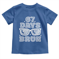 Bruh 67 Days of School Toddler T Shirt Funny Six Seven 6 7 Teen Gen Z Alpha Meme Teacher - Wonder Print Shop