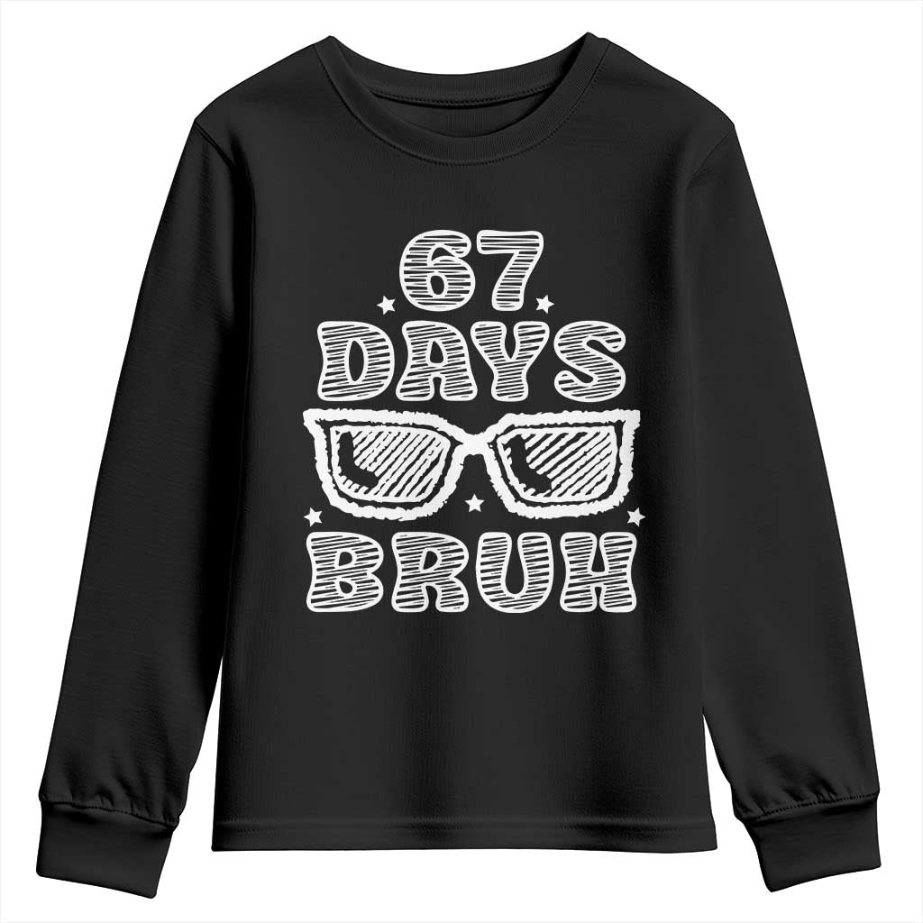 Bruh 67 Days of School Youth Sweatshirt Funny Six Seven 6 7 Teen Gen Z Alpha Meme Teacher - Wonder Print Shop