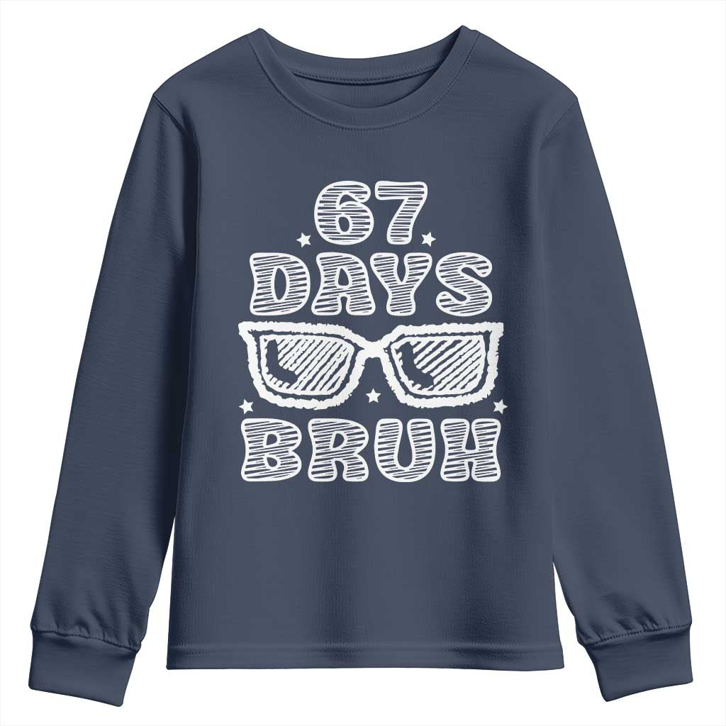 Bruh 67 Days of School Youth Sweatshirt Funny Six Seven 6 7 Teen Gen Z Alpha Meme Teacher - Wonder Print Shop