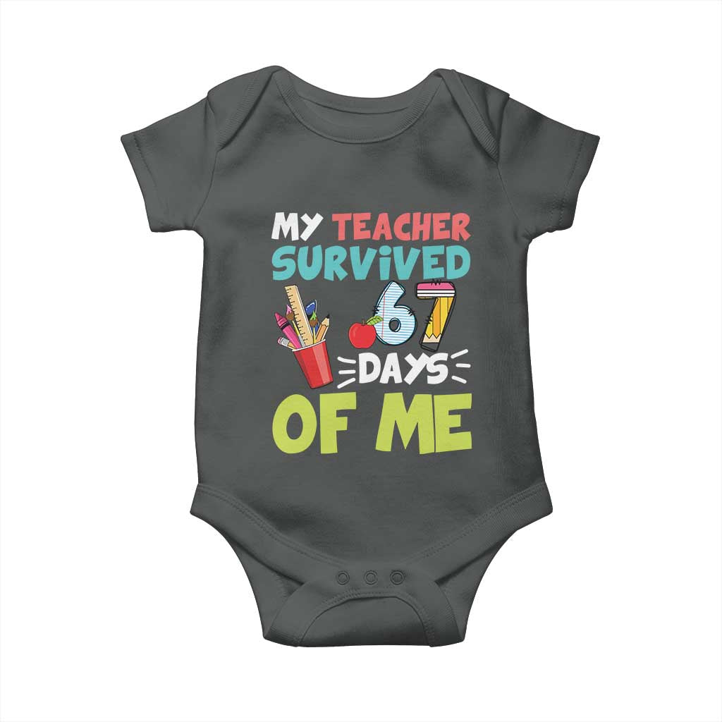 My Teacher Survived 67 Days Of Me Baby Onesie Funny Six Seven Teen Gen Z Alpha Meme - Wonder Print Shop