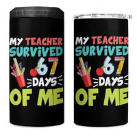 My Teacher Survived 67 Days Of Me 4 in 1 Can Cooler Tumbler Funny Six Seven Teen Gen Z Alpha Meme - Wonder Print Shop