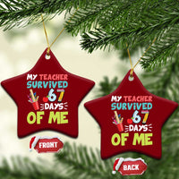 My Teacher Survived 67 Days Of Me Ceramic Ornament Funny Six Seven Teen Gen Z Alpha Meme - Wonder Print Shop