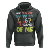 My Teacher Survived 67 Days Of Me Hoodie Funny Six Seven Teen Gen Z Alpha Meme - Wonder Print Shop