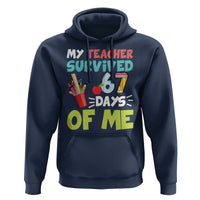 My Teacher Survived 67 Days Of Me Hoodie Funny Six Seven Teen Gen Z Alpha Meme - Wonder Print Shop