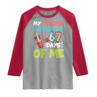 My Teacher Survived 67 Days Of Me Raglan Shirt Funny Six Seven Teen Gen Z Alpha Meme - Wonder Print Shop