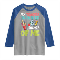 My Teacher Survived 67 Days Of Me Raglan Shirt Funny Six Seven Teen Gen Z Alpha Meme - Wonder Print Shop