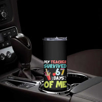 My Teacher Survived 67 Days Of Me Skinny Tumbler Funny Six Seven Teen Gen Z Alpha Meme - Wonder Print Shop