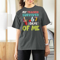 My Teacher Survived 67 Days Of Me T Shirt For Women Funny Six Seven Teen Gen Z Alpha Meme - Wonder Print Shop