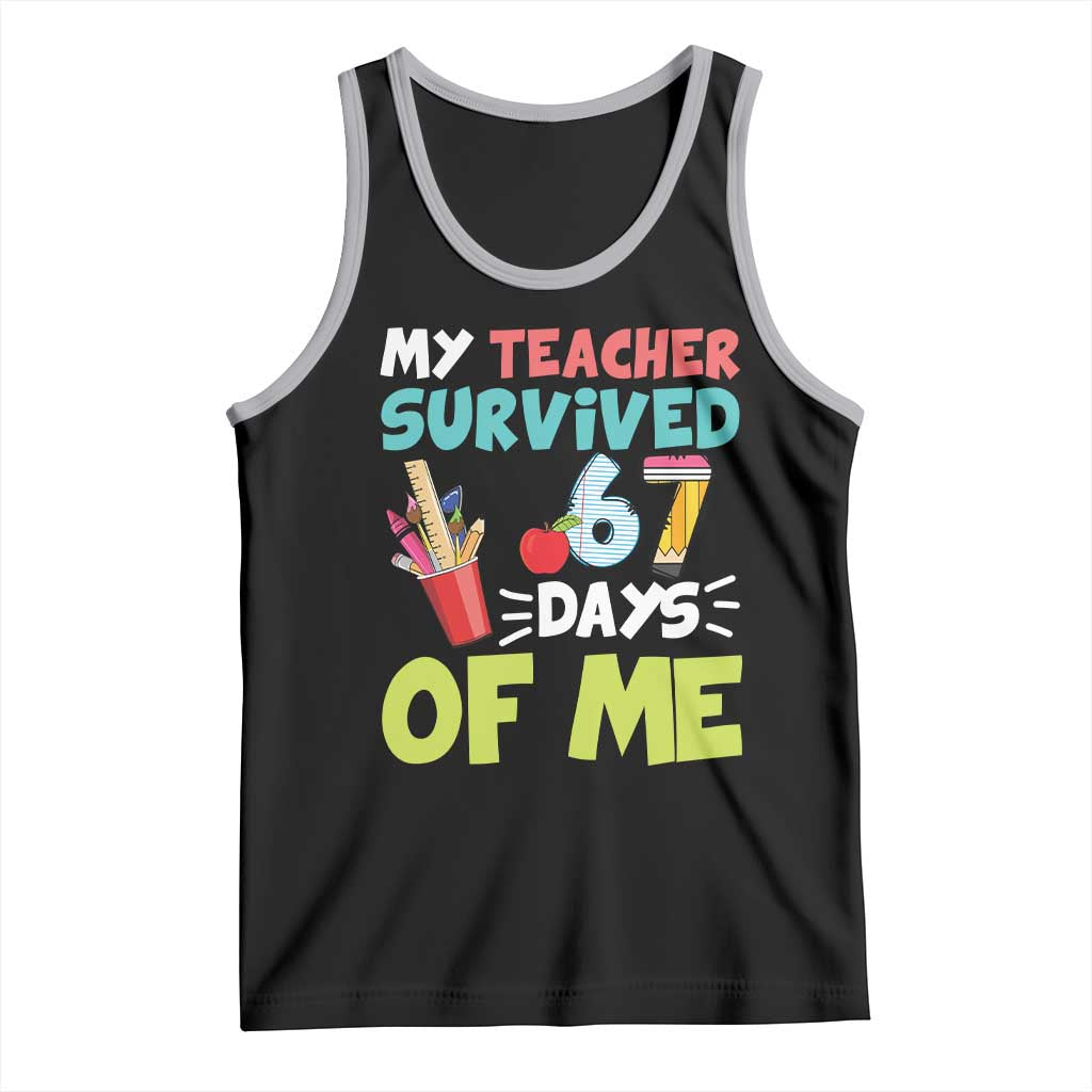My Teacher Survived 67 Days Of Me Tank Top Funny Six Seven Teen Gen Z Alpha Meme - Wonder Print Shop