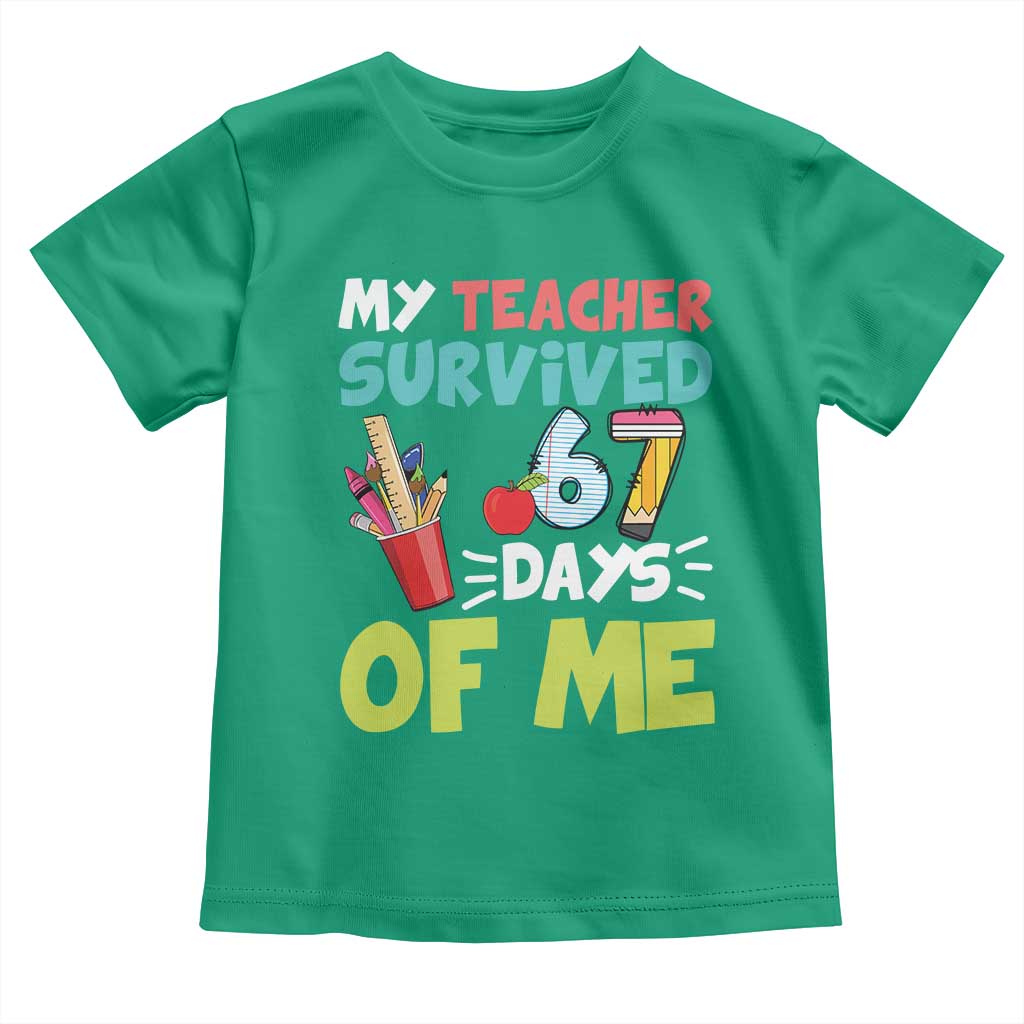 My Teacher Survived 67 Days Of Me Toddler T Shirt Funny Six Seven Teen Gen Z Alpha Meme - Wonder Print Shop