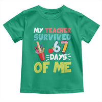 My Teacher Survived 67 Days Of Me Toddler T Shirt Funny Six Seven Teen Gen Z Alpha Meme - Wonder Print Shop