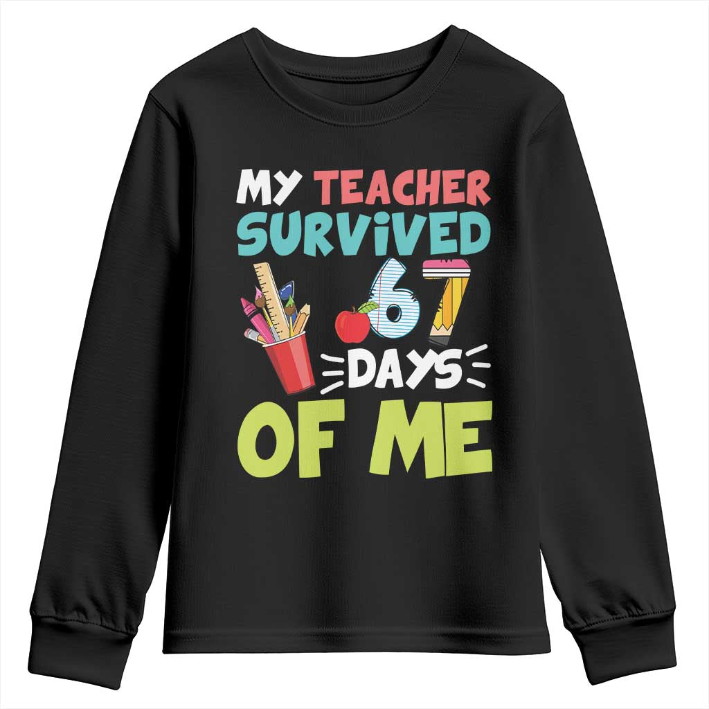 My Teacher Survived 67 Days Of Me Youth Sweatshirt Funny Six Seven Teen Gen Z Alpha Meme - Wonder Print Shop