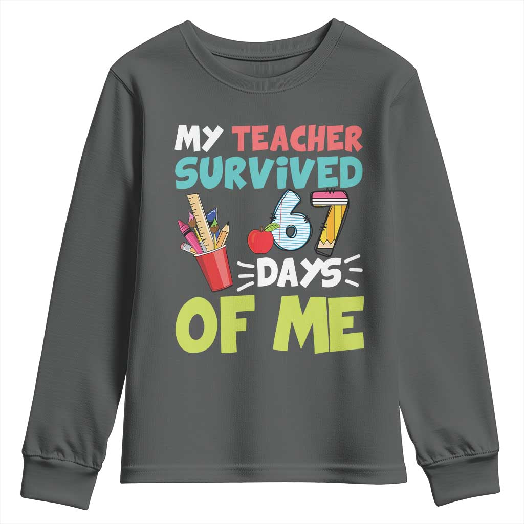 My Teacher Survived 67 Days Of Me Youth Sweatshirt Funny Six Seven Teen Gen Z Alpha Meme - Wonder Print Shop