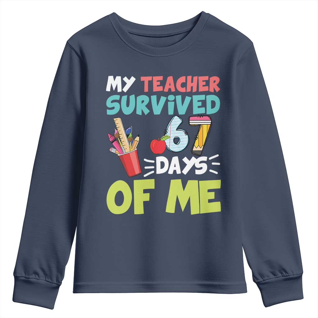 My Teacher Survived 67 Days Of Me Youth Sweatshirt Funny Six Seven Teen Gen Z Alpha Meme - Wonder Print Shop